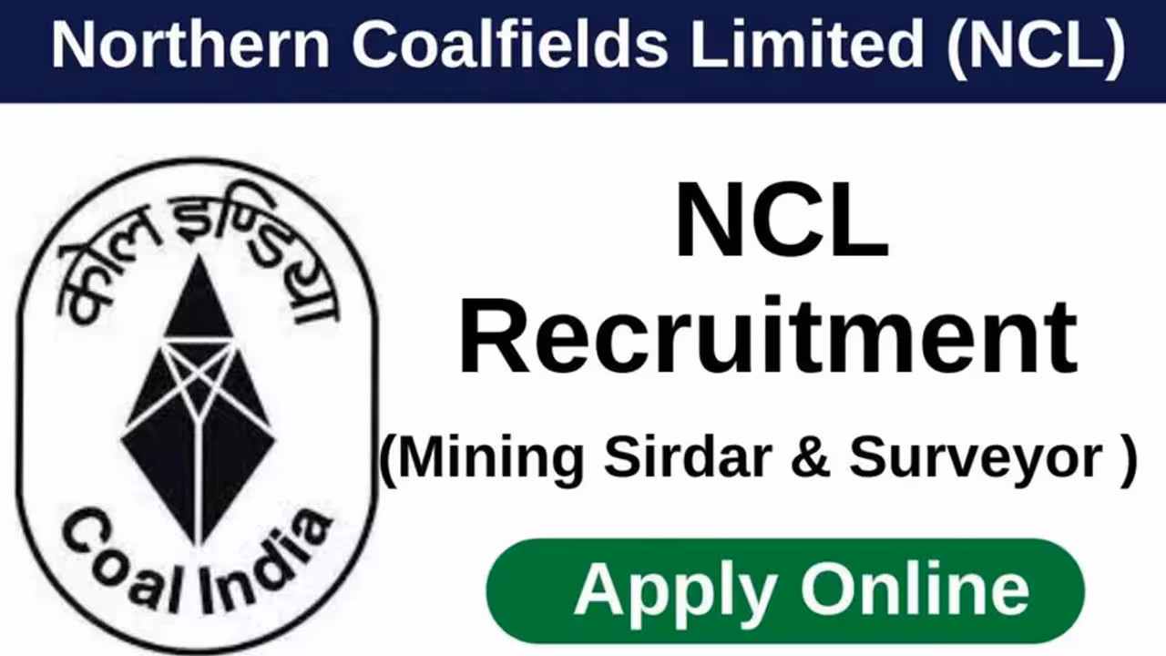 NCL Recruitment | నార్తర్న్ కోల్డ్ఫీల్డ్స్లో 259 మైనింగ్ సిర్దార్, సర్వేయర్ ఉద్యోగాలు..